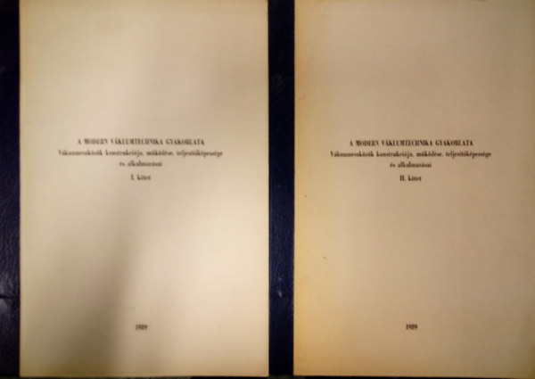 Barla Endre ford. G. F. Weston - A modern vkuumtechnika gyakorlata - Vkuumeszkzk konstrukcija, mkdse, teljestkpessge s alkalmazsai I - II. / Kzirat / ktet