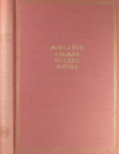 Mikszáth Kálmán összes művei 55-56. Cikkek és karcolatok V.-VI.