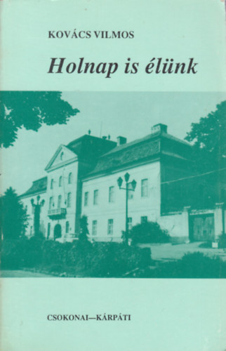 Kovcs Vilmos - Holnap is lnk