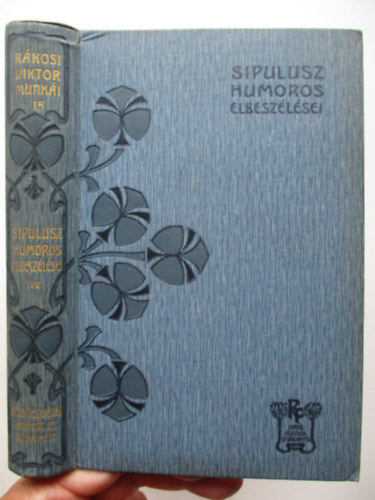 Rákosi Viktor - Sipulusz humoros elbeszélései IV.