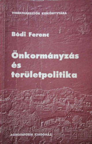B�di Ferenc - �nkorm�nyz�s �s ter�letpolitika