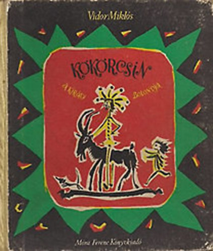 Vidor Mikls - Kkrcsin, a kirly bolondja