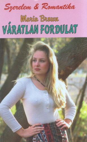 Maria Brown - V�ratlan fordulat