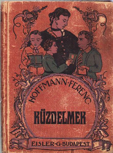 Hoffmann Ferenc - K�zdelmek