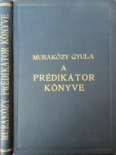 Murak�zy Gyula - A pr�dik�tor k�nyve