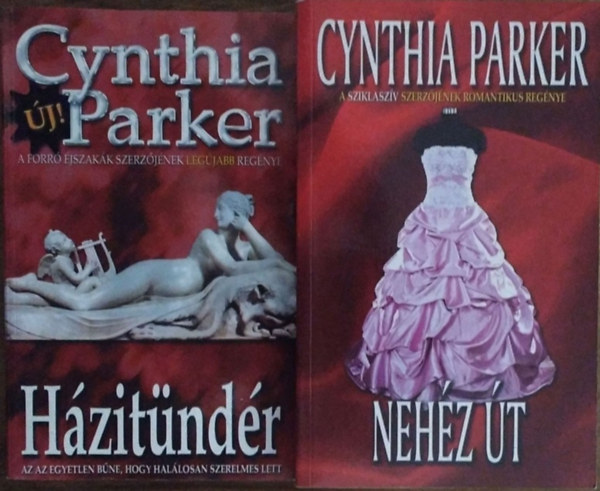 Cynthia Parker - Hzitndr + Nehz t (2 db Cynthia Parker-regny)