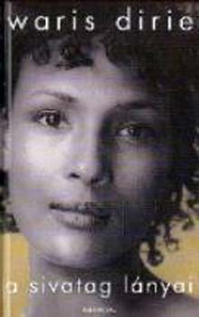 Waris Dirie - A sivatag l�nyai