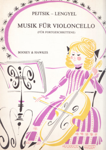Pejtsik �rp�d - Lengyel Endre - Musik f�r violoncello (f�r fortgeschrittene)