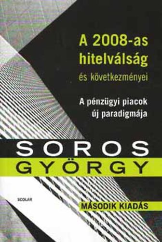 Soros Gyrgy - A 2008-as hitelvlsg s kvetkezmnyei