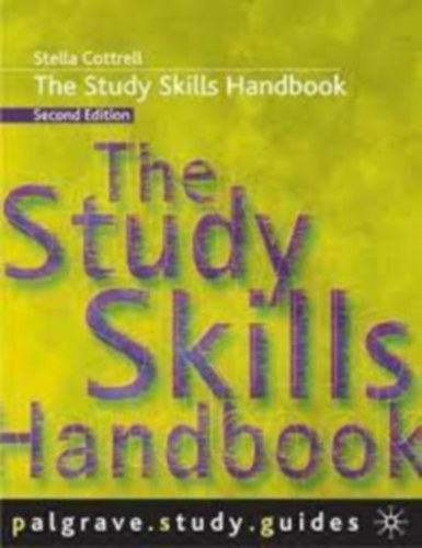 Stella Cottrell - The Study Skills Handbook (Palgrave Study Skills)