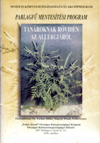 Dr. Magyar Dont, Erdei Eszter Farkas Ildik - Parlagf mentetsi program - Tanroknak rviden az allergirl