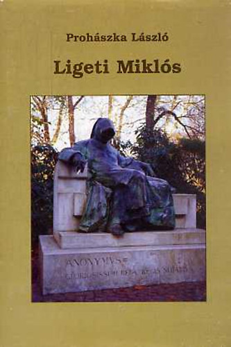Prohszka Lszl - Ligeti Mikls
