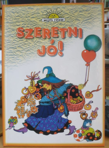 Csáky Ida Ambrose Montanus (illus.) - Szeretni jó! (mesélj rólam)(Egészség-Sziget Alapítvány)