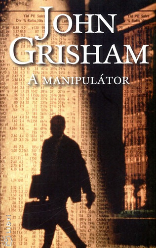 John Grisham - A manipultor