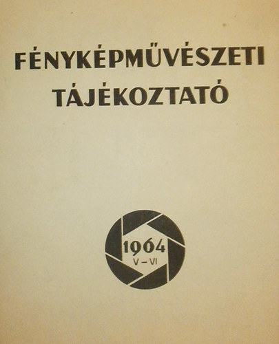 Rozgonyi Ivn  (szerk.) - Fnykpmvszeti tjkoztat 1964. V-VI.