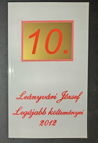 Leányvári József - 10. - Leányvári József legújabb költeményei