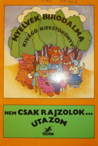 Herndi Paula - Nyelvek birodalma - Nem csak rajzolok ... utazom.  Kivg, kifestknyv