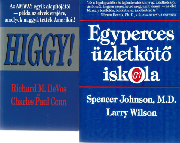 2 db knyv, Richard M. DeVos - Charles Paul Conn: Higgy!, Spencer Johnson, M.D. - Larry Wilson: Egyperces zletkt iskola