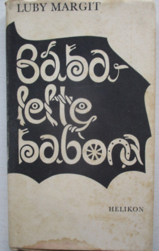 Luby Margit - Bába lelte babona
