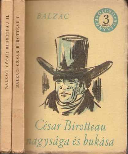 Balzac - C�sar Birotteau nagys�ga �s buk�sa I.-II.