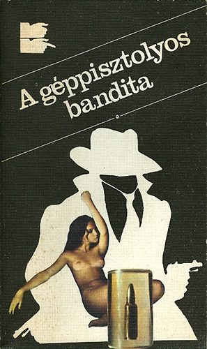 Dr. Vedres Géza - Halál a műteremben/A géppisztolyos bandita