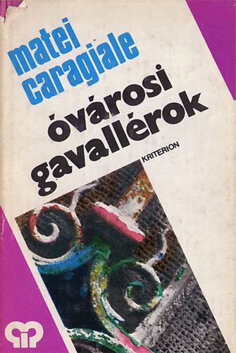 Matei Caragiale - �v�rosi gavall�rok