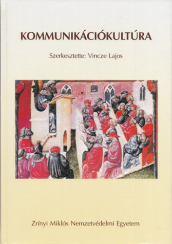 Vincze Lajos - Kommunik�ci�kult�ra