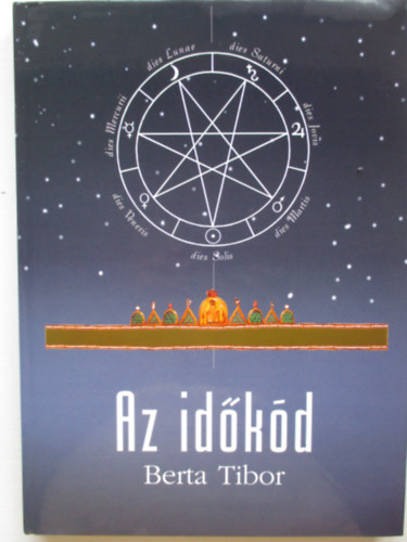 Berta Tibor - Az id�k�d