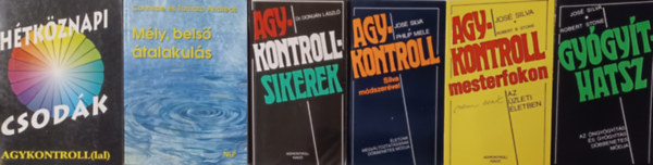 Connirae Andreas Tamara Andreas, José Silva Robert Stone, Philip Miele Domján László - 6 db agykontrollkönyv: Agykontrollsikerek + Agykontroll Silva módszerével + Agykontroll mesterfokon + Gyógyíthatsz + Hétköznapi csodák agykontroll(lal) + Mély, belső átalakulás