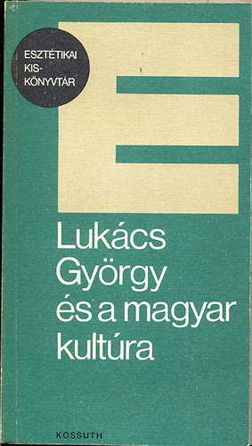 Szerdahelyi Istvn - Lukcs Gyrgy s a magyar kultra