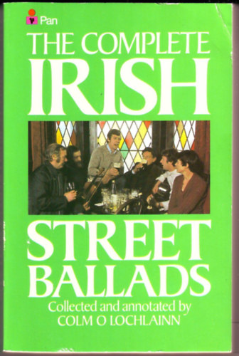 Colm O'Lochlainn - The Complete Irish Street Ballads
