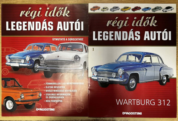 Régi idők legendás autói - Wartburg 312 1. szám + Régi idők legendás autói - Útmutató a sorozathoz