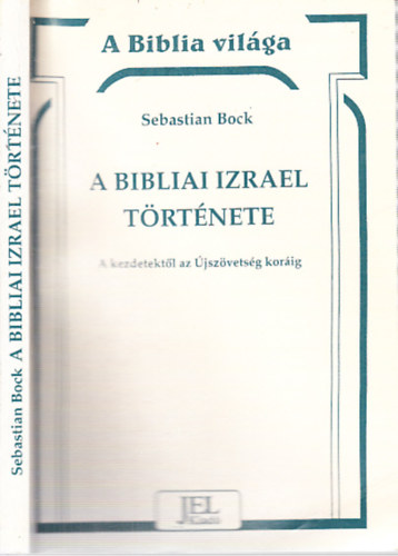 Sebastian Bock - A bibliai Izrael története