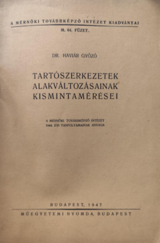 Dr. Havir Gyz - Tartszerkezetek alakvltozsainak kismintamrsei