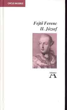 Fejt� Ferenc - II. J�zsef