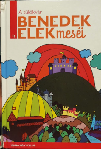Benedek Elek - A tlkvr
