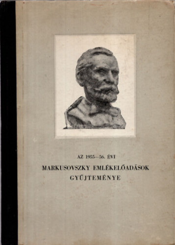 Az 1955-56. vi Markusovszky emlkeladsok gyjtemnye