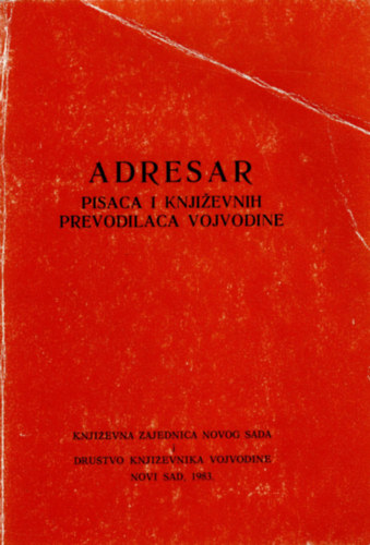 Adresar Pisaca I knejizevnih prevodilaca vojvodine