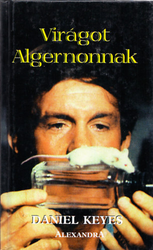 Daniel Keyes - Vir�got Algernonnak