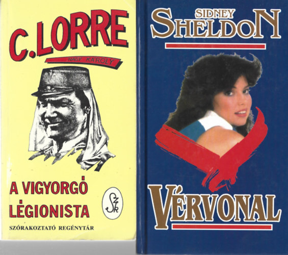 2 db knyv, C. Lorre: A vigyorg lgionista, Sidney Sheldon: Vrvonal