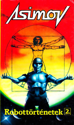 Isaac Asimov - Robottörténetek 2.