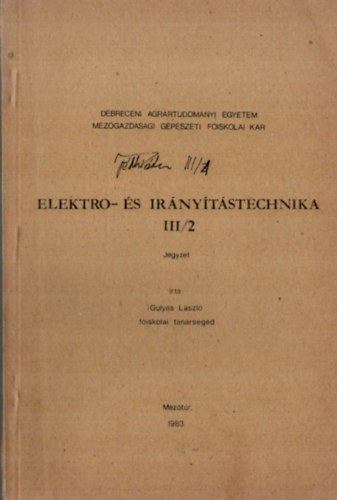Gulyás László - Elektro- és irányítástechnika III/2. - Jegyzet.