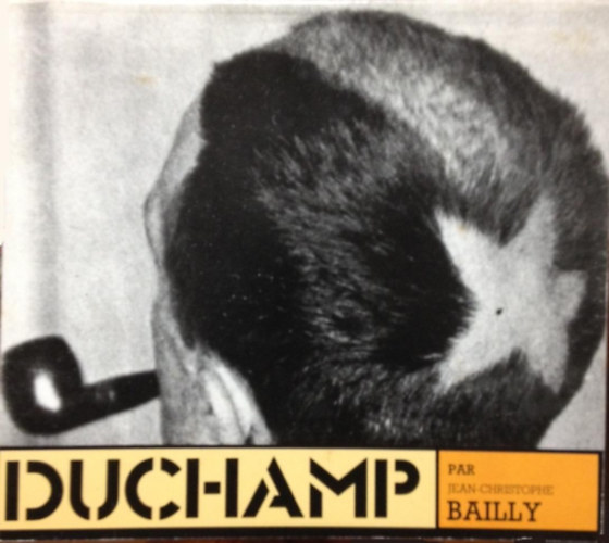 Jean-Christofer Bailly - Duchamp