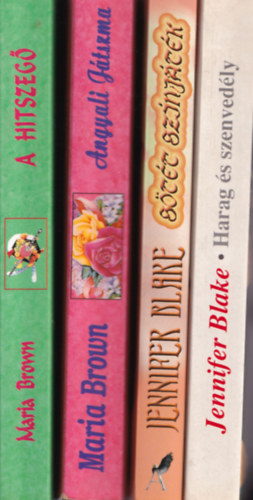 Jennifer Blake Maria Brown - 4 db Romantikus: A hitszeg�, Angyali j�tszma, S�t�t sz�nj�t�k, Harag �s szenved�ly