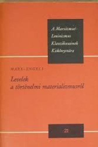 Marx-Engels - Levelek a történelmi materializmusról