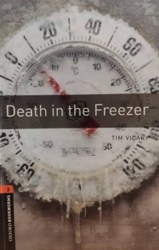 Tim Vicary - Death in the Freezer (Oxford Bookworms Stage 2.)- CD-vel