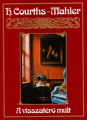 H. Courths-Mahler - A visszatérő múlt