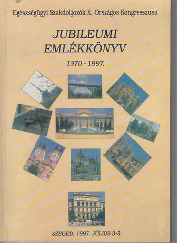 Jubileumi emlkknyv 1970-1997