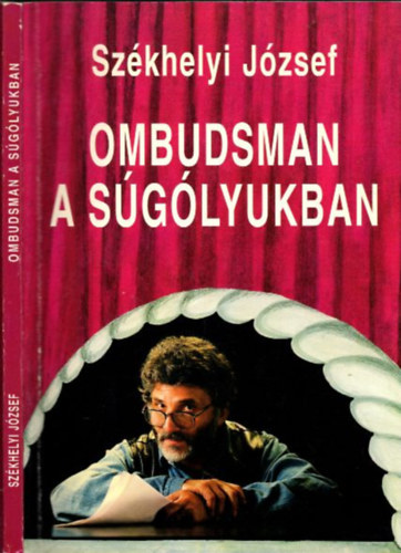 Sz�khelyi J�zsef - Ombudsman a s�g�lyukban (Dedik�lt)