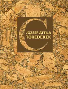 Jzsef Attila - Jzsef Attila Tredkek